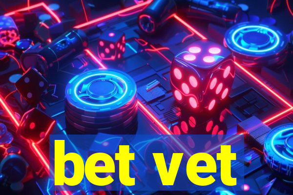 bet vet